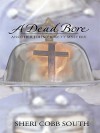 A Dead Bore: Another John Pickett Mystery - Sheri Cobb South