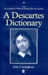 A Descartes Dictionary - John Cottingham