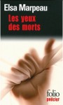 Les yeux des morts - Elsa Marpeau