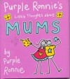 Purple Ronnie's Little Thoughts About Mums - Purple Ronnie