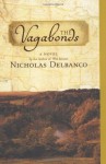 The Vagabonds - Nicholas Delbanco