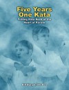 Five Years, One Kata - Bill Burgar