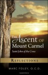 The Ascent of Mount Carmel: Reflections - Marc Foley