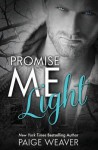 Promise Me Light - Paige Weaver, Sarah Hansen