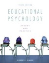 Educational Psychology: Theory and Practice Plus MyEducationLab with Pearson eText -- Access Card Package (10th Edition) - Robert E. Slavin