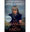 The Stranger You Know - Jane Casey