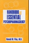 Handbook Of Essential Psychopharmacology - Ronald W. Pies