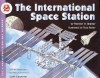 The International Space Station - Franklyn Mansfield Branley, True Kelley