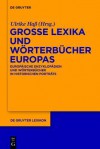 Gro E Lexika Und W Rterb Cher Europas: Europ Ische Enzyklop Dien Und W Rterb Cher in Historischen Portr Ts - Ulrike Ha