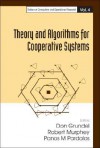 Theory and Algorithms for Cooperative Systems - Don Grundel