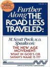 Further Along the Road Less Traveled: The New Age Movement: What in God's or Satan's Name is It? (Audio) - M. Scott Peck