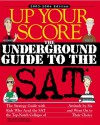 Up Your Score: The Underground Guide to the SAT 2003-2004 Edition - Larry Berger, Michael Colton, Manek Mistry