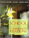 The School and Community Relations with MyLabSchool Student Starter Kit - Donald Gallagher, Don Bagin, Leslie W. Kindred, Edward Moore