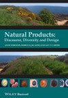 Natural Products: Discourse, Diversity, and Design - Anne Osbourn, Rebecca Goss