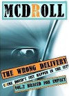 THE WRONG DELIVERY - Braced for Impact - McDroll