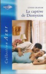 La captive de Dionysios - Lynne Graham