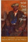 With Dust Still in His Throat: A B.L. Coombes Anthology - Chris Williams, Bill Jones