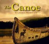 The Canoe: A Living Tradition - Eugene Arima, Hallie E. Bond, Steven Clay Brown