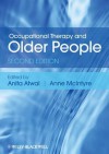 Occupational Therapy and Older People - Anita Atwal