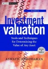 Investment Valuation: Tools and Techniques for Determining the Value of Any Asset - Aswath Damodaran