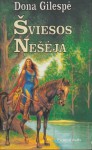 Šviesos nešėja: Pirmoji dalis. - Donna Gillespie, Dona Gilespė, Jolanta Korolkovaitė