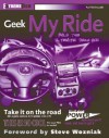 Geek My Ride: Build the Ultimate Tech Rod - Auri Rahimzadeh, Steve Wozniak