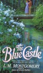 The Blue Castle - L.M. Montgomery