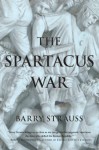 The Spartacus War - Barry S. Strauss