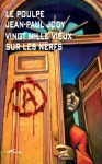 Vingt mille vieux sur les nerfs - Jean-Paul Jody