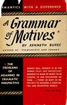 A Grammar of Motives - Kenneth Burke