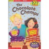 The Chocolate Champs! - Cindy Neuschwander