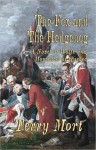 The Fox and the Hedgehog: A Novel of Wolfe and Montcalm at Quebec - Terry Mort