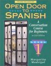 Open Door to Spanish: A Conversation Course for Beginners, Book 1 - Margarita Madrigal, Madrigal