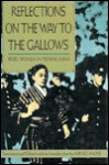 Reflections on the Way to the Gallows: Rebel Women in Prewar Japan - Mikiso Hane