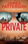 Private Down Under: (Private 6) - Michael White, James Patterson