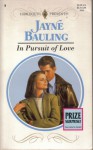 In Pursuit of Love - Jayne Bauling