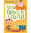 Miss Daisy is crazy! - Dan Gutman, Jim Paillot