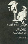 Upadek Agatona - John Gardner