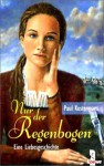 Nur der Regenbogen. - Paul Kustermans