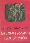 Religia Słowian i jej upadek - Henryk Łowmiański