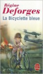 La bicyclette bleue, 1939-1942 - Régine Deforges