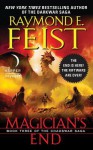 Magician's End: Book Three of the Chaoswar Saga - Raymond E Feist