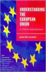 Understanding the European Union: A Concise Introduction - John McCormick, McCormick