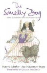 The Smelly Dog: Social Stereotypes from the Telegraph Magazine - Victoria Mather, Sue Macartney-Snape, Julian Fellowes