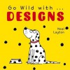 Go Wild with . . . Colours (Board Book) - Neal Layton