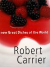 New Great Dishes of the World - Robert Carrier