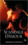 Scandale D'Amour - Anne-Marie Villefranche