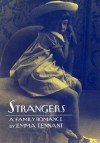 Strangers: A Family Romance - Emma Tennant