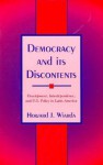 Democracy and Its Discontents: Development, Interdependence, and U.S. Policy in Latin America - Howard J. Wiarda