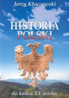 Historia Polski do końca XV wieku - Jerzy Kłoczowski